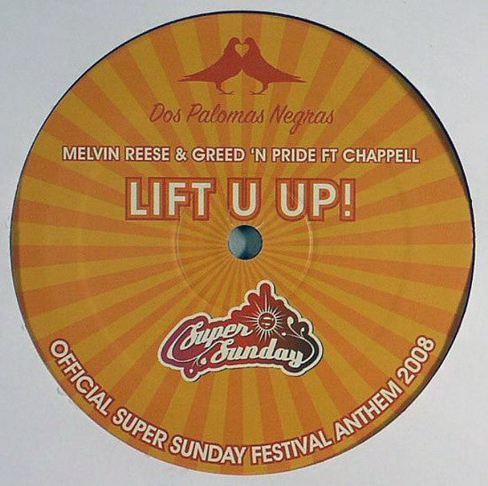 Melvin Reese & Greed 'N Pride Ft Chappell (2) : Lift U Up! (12")