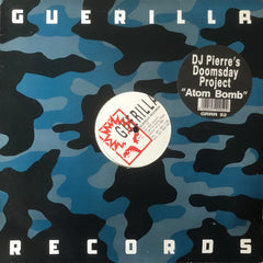 DJ Pierre ’s Doomsday Project* : Atom Bomb (12")