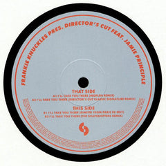 Frankie Knuckles Presents Director's Cut (3) Feat. Jamie Principle : I'll Take You There (12")