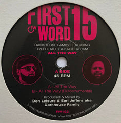 Darkhouse Family (2) Featuring Tyler Daley & Kaidi Tatham : All The Way (7", Single)