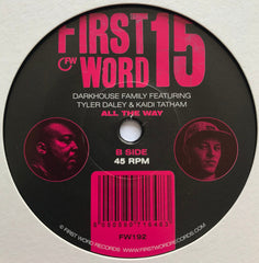 Darkhouse Family (2) Featuring Tyler Daley & Kaidi Tatham : All The Way (7", Single)