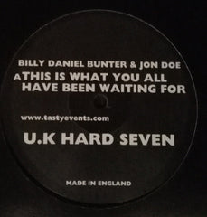 Billy Daniel Bunter & Jon Doe : This Is What You All Have All Been Waiting For / Under My Control (12")