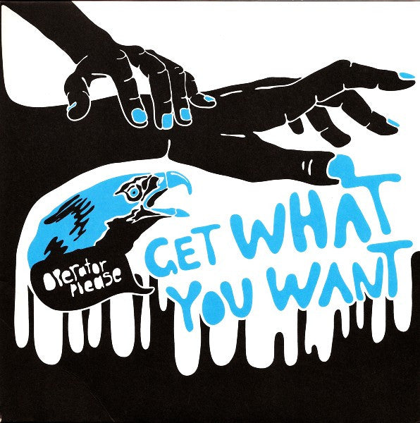 Operator Please : Get What You Want (7", Single)