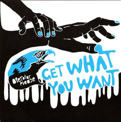 Operator Please : Get What You Want (7", Single)