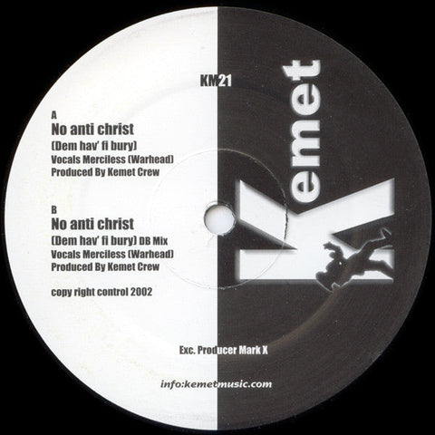 Kemet Crew : No Anti Christ (Dem Hav' Fi Bury) (12")
