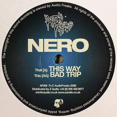 Nero (5) : This Way / Bad Trip (12")