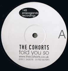 The Cohorts : Told You So (12", EP, Ltd)