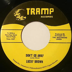 Lucky Brown : Don't Go Away (7")
