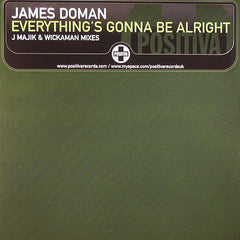 James Doman : Everything's Gonna Be Alright (J Majik & Wickaman Mixes) (12")