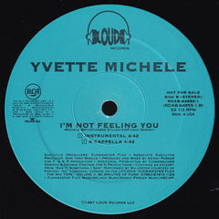 Yvette Michele : I'm Not Feeling You (12", Promo)