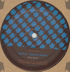 Martyn & Marcus Intalex : After Seven (12")