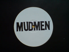 The Mud Men : Mud Slide (12")