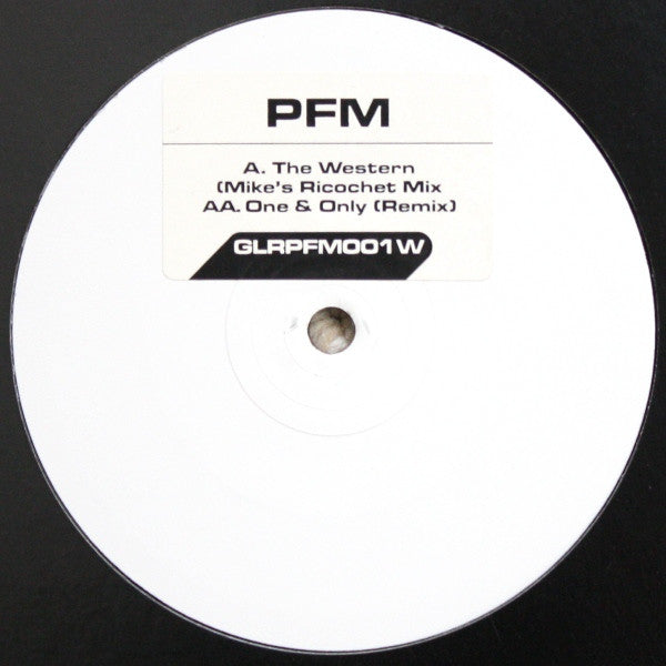 PFM : The Western (Mike's Ricochet Mix) / One & Only (Remix) (12", W/Lbl)