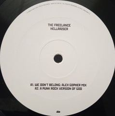 The Freelance Hellraiser* : We Don't Belong (12")