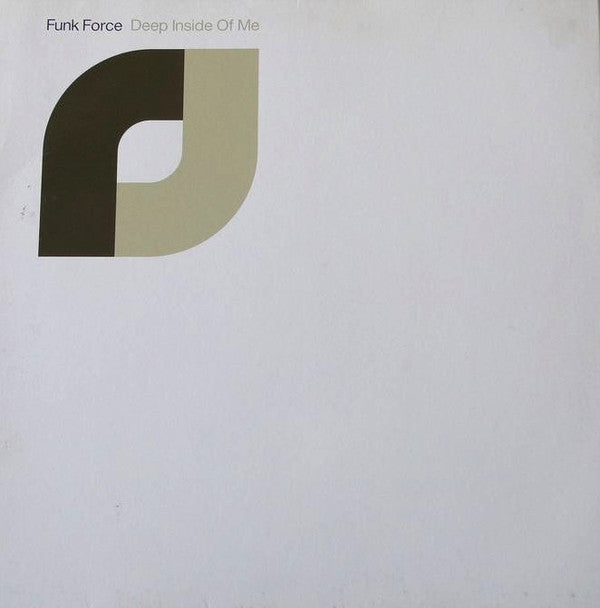 Funk Force : Deep Inside Of Me (12")