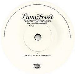 Liam Frost & The Slowdown Family : The City Is At Standstill (7", Single)