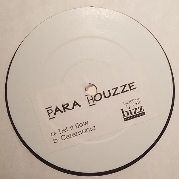 Para Houzze : Let It Flow / Ceremonia (12", W/Lbl)