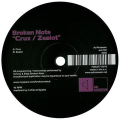 Broken Note : Crux / Zealot (12")