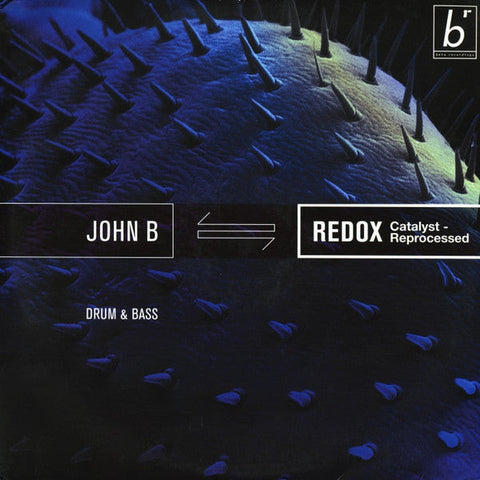 John B : Redox (Catalyst - Reprocessed) (3x12", Album)