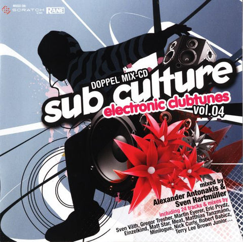 Alexander Antonakis & Sven Hartmüller : Sub Culture - Electronic Clubtunes Vol.04 (2xCD, Comp, Mixed)