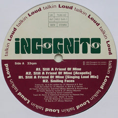 Incognito : Still A Friend Of Mine (12")