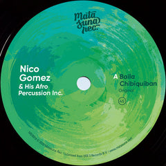 Nico Gomez And His Afro Percussion Inc. : Baila Chibiquiban (7", Ltd, RM)