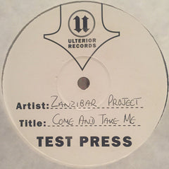 Zanzibar Project : Come And Take Me (12", TP)