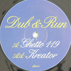 Dub & Run, Marchmellow : Ghetto 119 / Kreator (12")