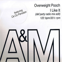 Overweight Pooch Featuring Ce Ce Peniston : I Like It (12", Single)