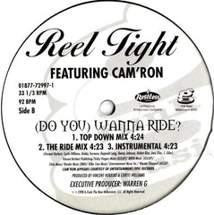 Reel Tight Feat. Cam'ron : (Do You) Wanna Ride? (12", Single)