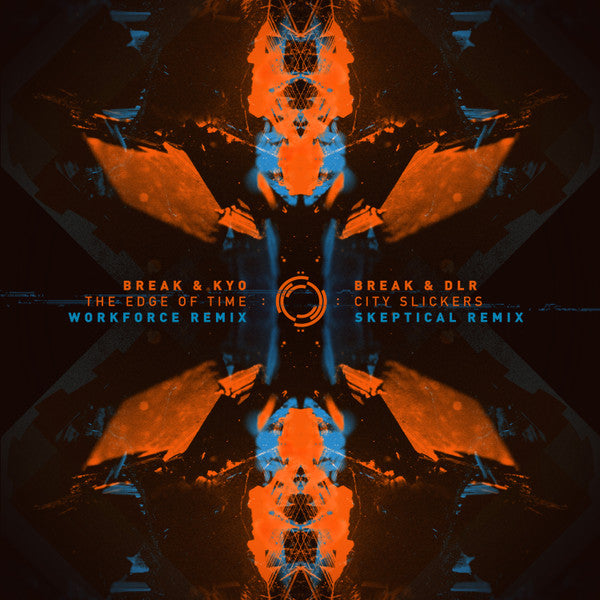 Break : The Edge Of Time / City Slickers (Remixes) (12")