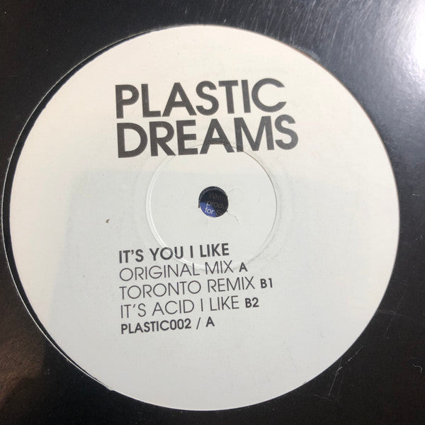 Plastic Dreams : It's You I Like (12")