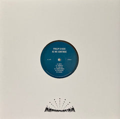 Philip D Kick : As We Continue (12")