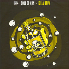 Soul Of Man : Killa Brew (12")