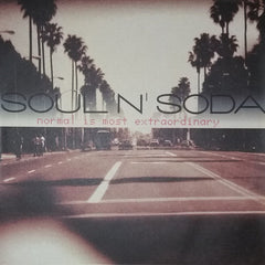 Soul 'N' Soda : Normal Is Most Extraordinary (12")