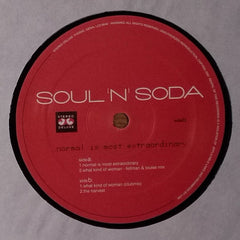 Soul 'N' Soda : Normal Is Most Extraordinary (12")