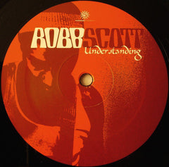 Robb Scott : Understanding (12")