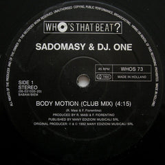 Sadomasy & DJ One (15) : Body Motion (12")