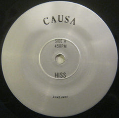 Causa (2) : Hiss (7", Ltd)