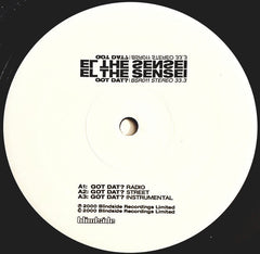 El Da Sensei : Got Dat? / Live Shit (12", Promo)