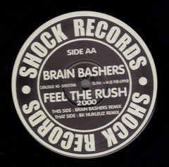 Brain Bashers : Feel The Rush 2000 (12")