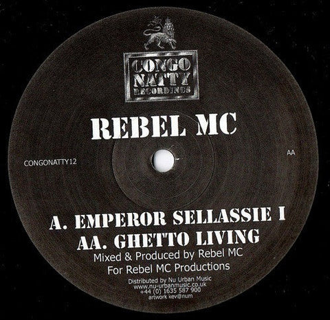 Rebel MC : Emperor Selassie I / Ghetto Living (12")