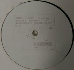 Home & Dry : The Best There Is (12", Promo, W/Lbl, Sti)