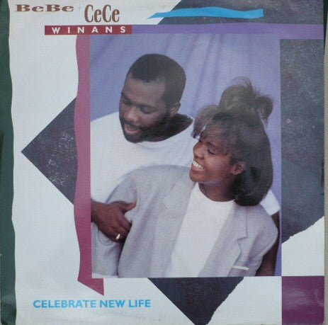 BeBe & CeCe Winans : Celebrate New Life (12")