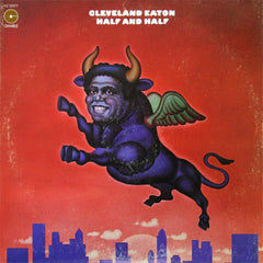 Cleveland Eaton : Half And Half (LP, Album)