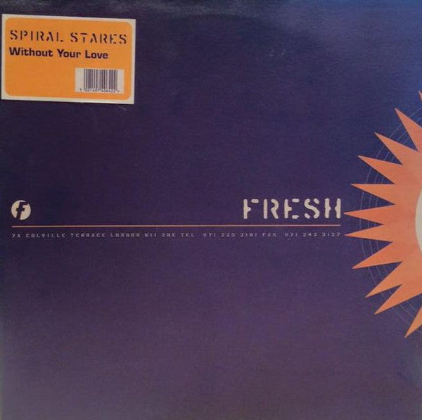 Spiral Stares : Without Your Love (12")