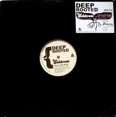 Deep Rooted (3) : Celebrate (12", Single)