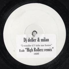 DJ Deller & DJ Milan : I Wonder If I Take Me Home (12", Promo, Sti)