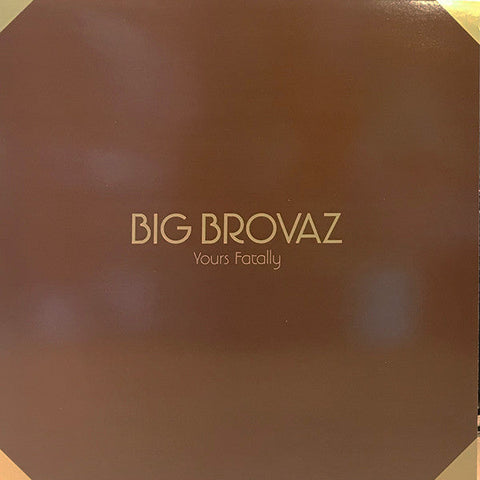 Big Brovaz : Yours Fatally (12", Promo)