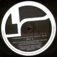 Pitch Black (2) : Underground Sound / Feel It, Do It (12", Dis)